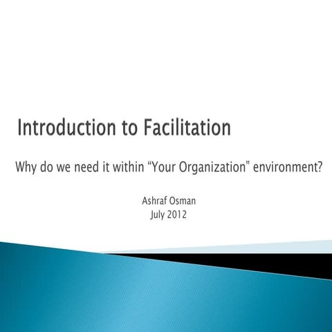 Generic intro to  facilitation presentation