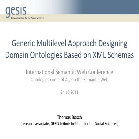 OCAS @ ISWC 2011 - Generic Multilevel Approach Designing Domain Ontologies Ba...