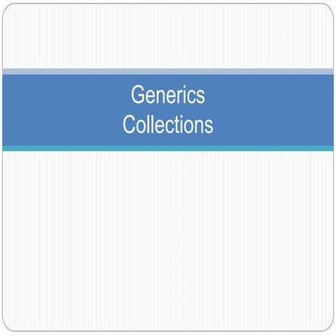 Generics collections | PPT