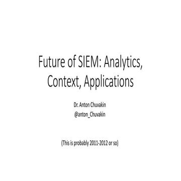 Five SIEM Futures (2012)