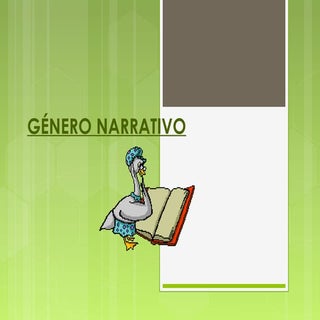 Genero narrativo y sus elementos
