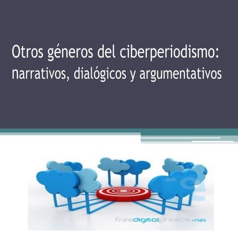 Géneros del ciberperiodismo: interpretativos, dialógicos y argumentativos