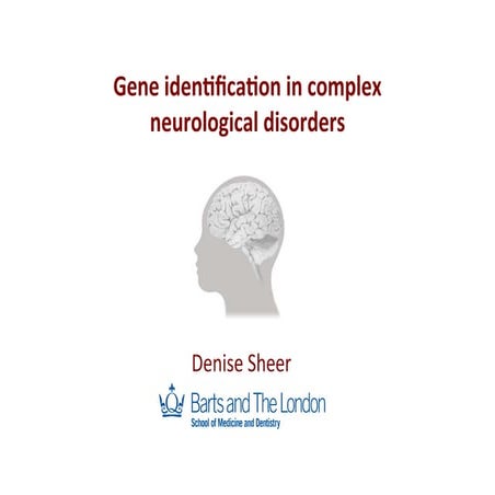 Genes in complex neurological disorders