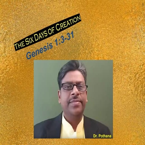 Genesis 1_six days of creation by Dr. Venkat Potana