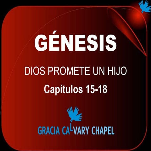 Estudio del Libro de Génesis: Capítulos 15-18