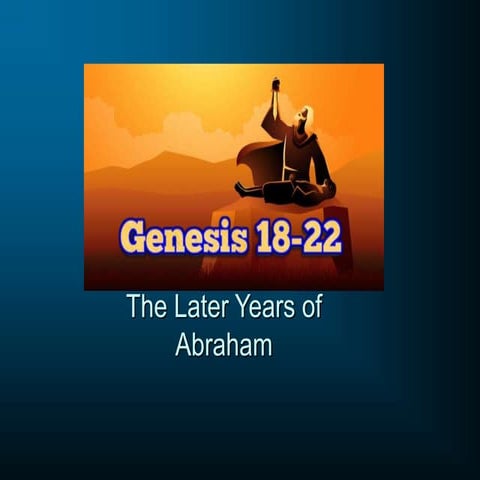 Genesis 18 22: The later years of abraham