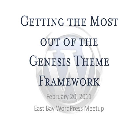 Getting the Most out of the Genesis Theme Framework