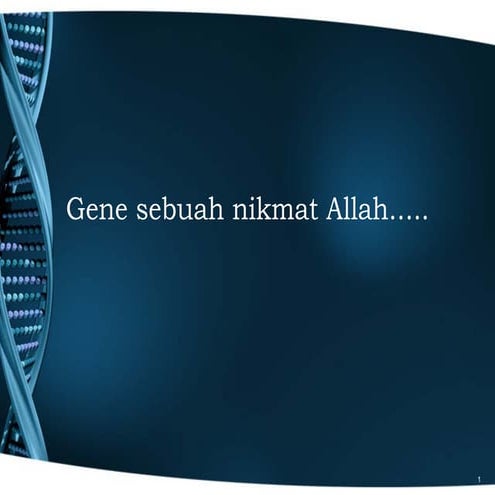Gene sebuah nikmat Allah