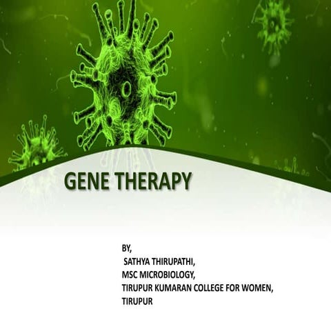 Gene therapy ppt for students and staff