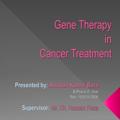 Gene therapy in Cancer treatment | PPTX
