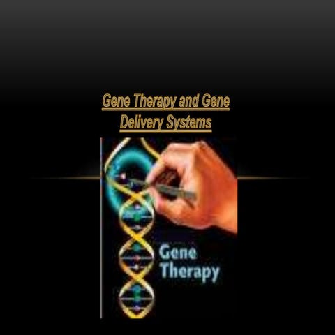 Gene therapy and gene delivery systems