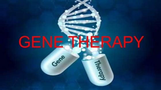 Gene therapy | PPT
