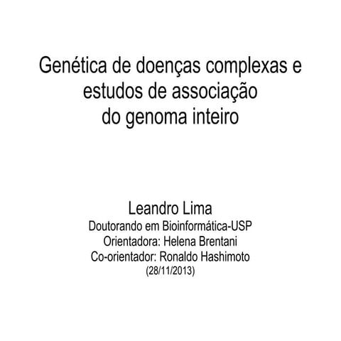 Estudos genéticos em doenças Mendelianas e complexas