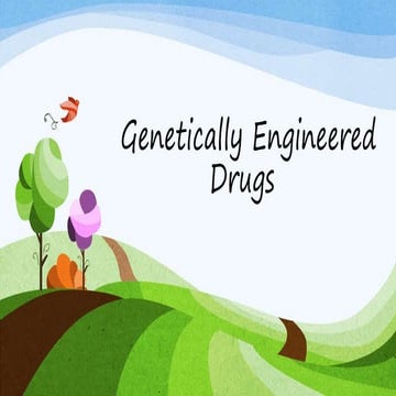Genetically engineered drugs