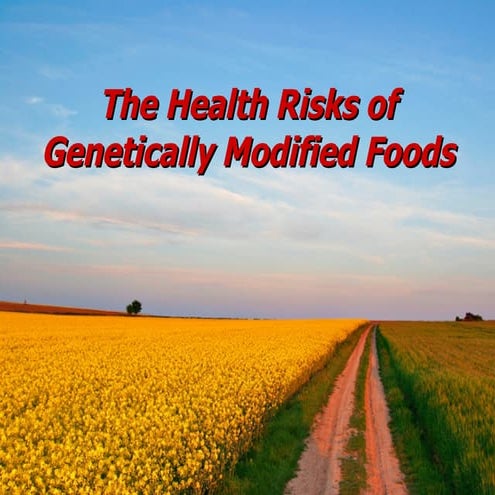 Genetically engineered foods