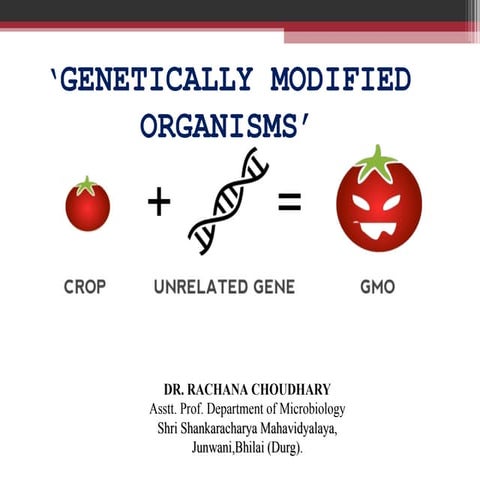 geneticallymodifiedorganism-220916094813-6891e260.ppt