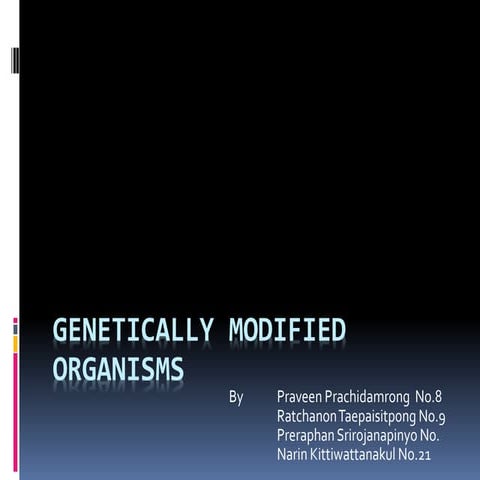 Genetically modified organisms