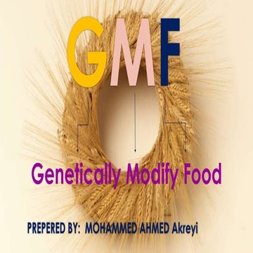 Genetically modified organisms gmo gmf