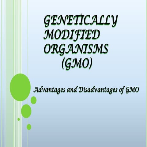Genetically Modified Organisms