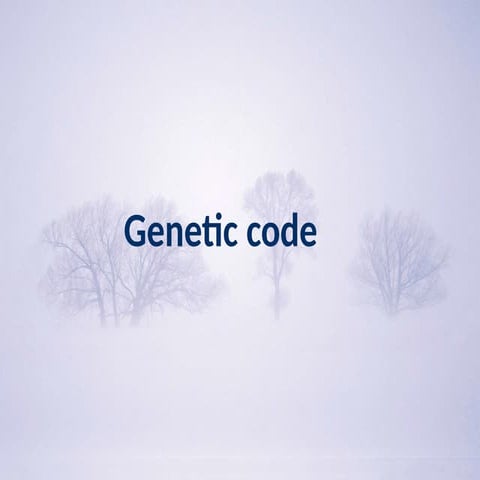 Comprehensive Overview of the Genetic Code and Its Characteristics | PPTX