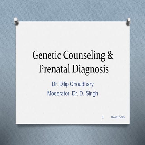 Genetic counseling & prenatal diagnosis