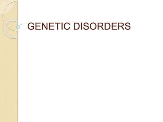 Single Gene Disorder/ Mendalian Disorder - Shumaila Riaz | PPTX