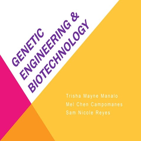 Genetic engineering & biotechnology
