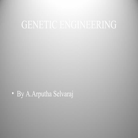 GENETIC ENGINEERING