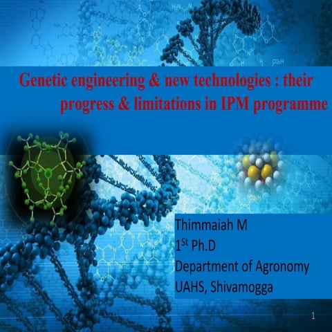 Genetic engineering & new technologies  their progress in Integrated Pest Man...