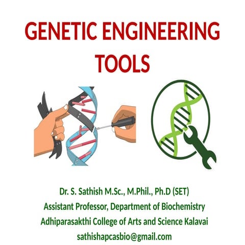 Genetic Engineering tools commonly used in Biotechnology.pptx