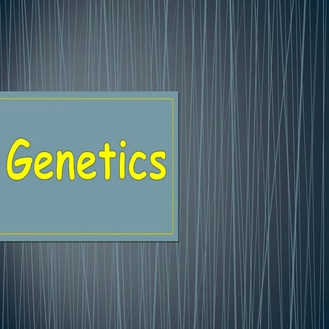 Genetics