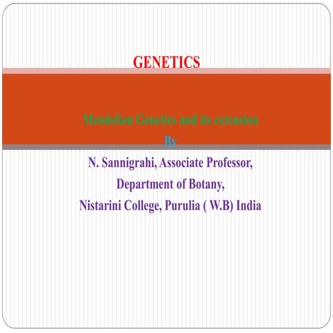 Mendelian Genetics and its Extensions