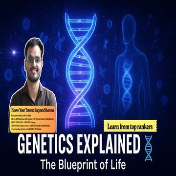 The Power of Genetics | Understanding the Blueprint of Life | Explained by Satyam Sharma