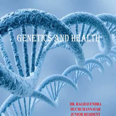 Genetics and health
