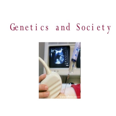 Genetics And Society