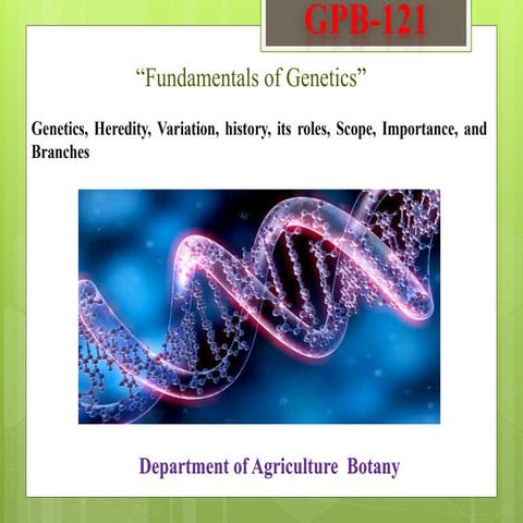 Genetics, Heredity, Variation, history, its roles, Scope, Importance ...