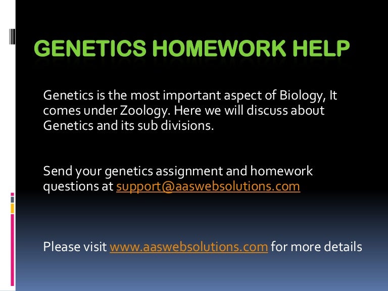 Genetics homework help,blogger.com
