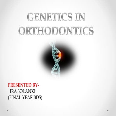 Genetics in orthodonics