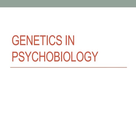 Genetics in psychobiology