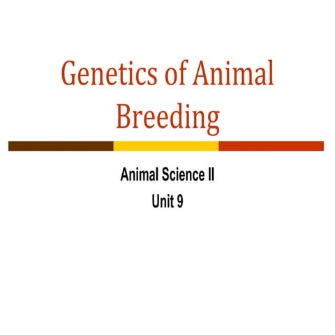 Genetics of animal breeding 9
