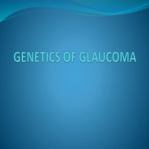 Genetics of glaucoma