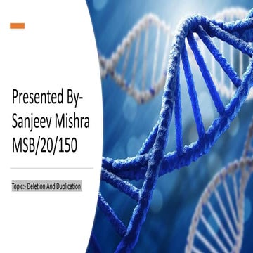 Deletion and Duplication of Chromosomes