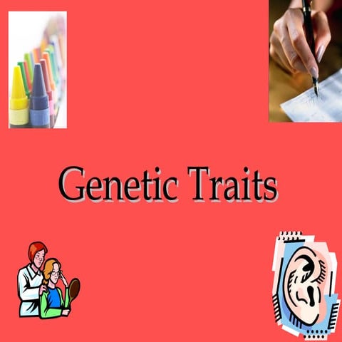 Genetic traits