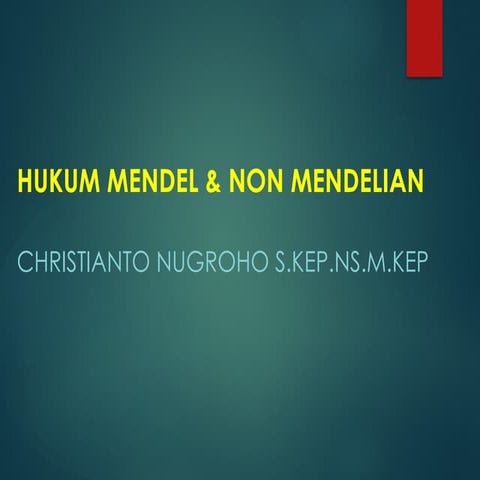 GENETIKA MENDEL DAN NON MENDELLIAN dasar.pptx