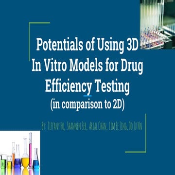 3D In Vitro Models for Drug Efficiency Testing