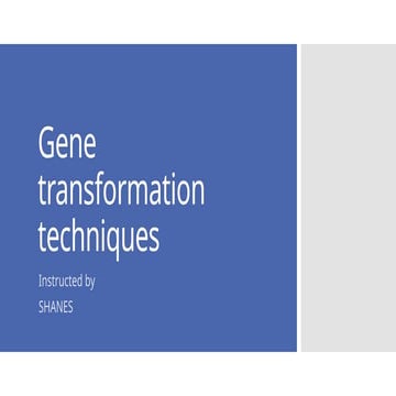 Gene transformation techniques and technologies.pptx