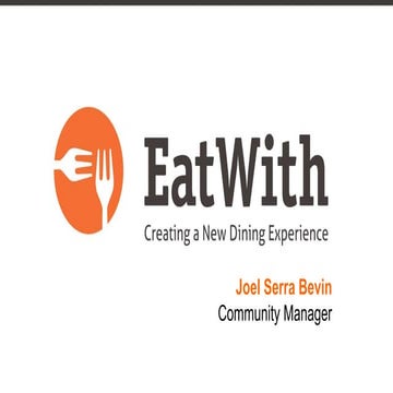 Let the EatWith Cake - Satisfying a Hungry Global Community