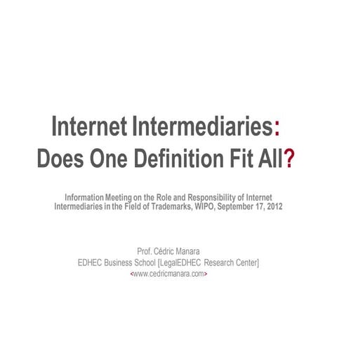 Internet Intermediaries - Does one definition fit all ?