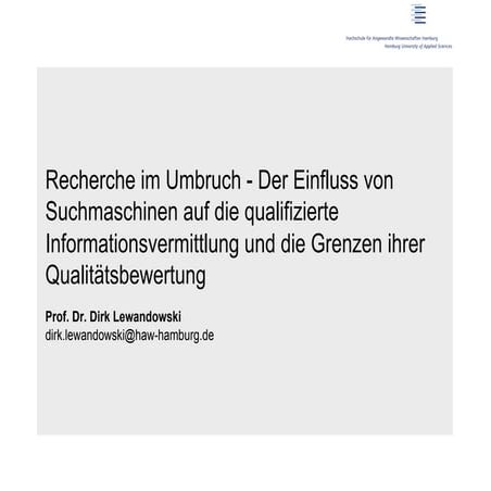 Recherche im Umbruch - Der Einfluss von Suchmaschinen auf die qualifizierte I...