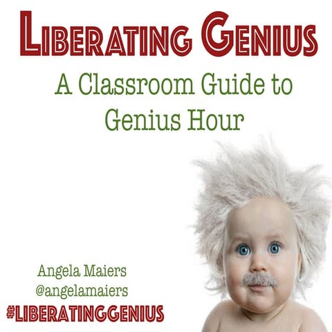 Genius Hour in the Classroom